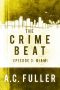 [The Crime Beat 03] • Miami